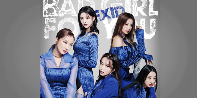 Le EXID tornano in Giappone con “Bad Girl For You”