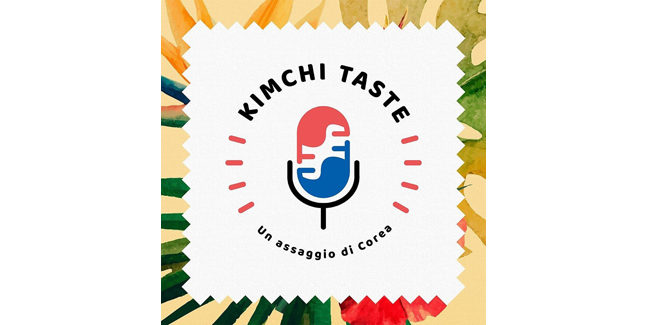 KIMCHI TASTE: il podcast dal ‘sapore’ coreano che vi consigliamo